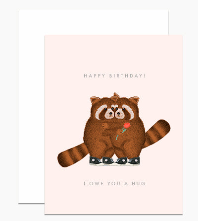 "I Owe You A Hug, Birthday Greeting Card"